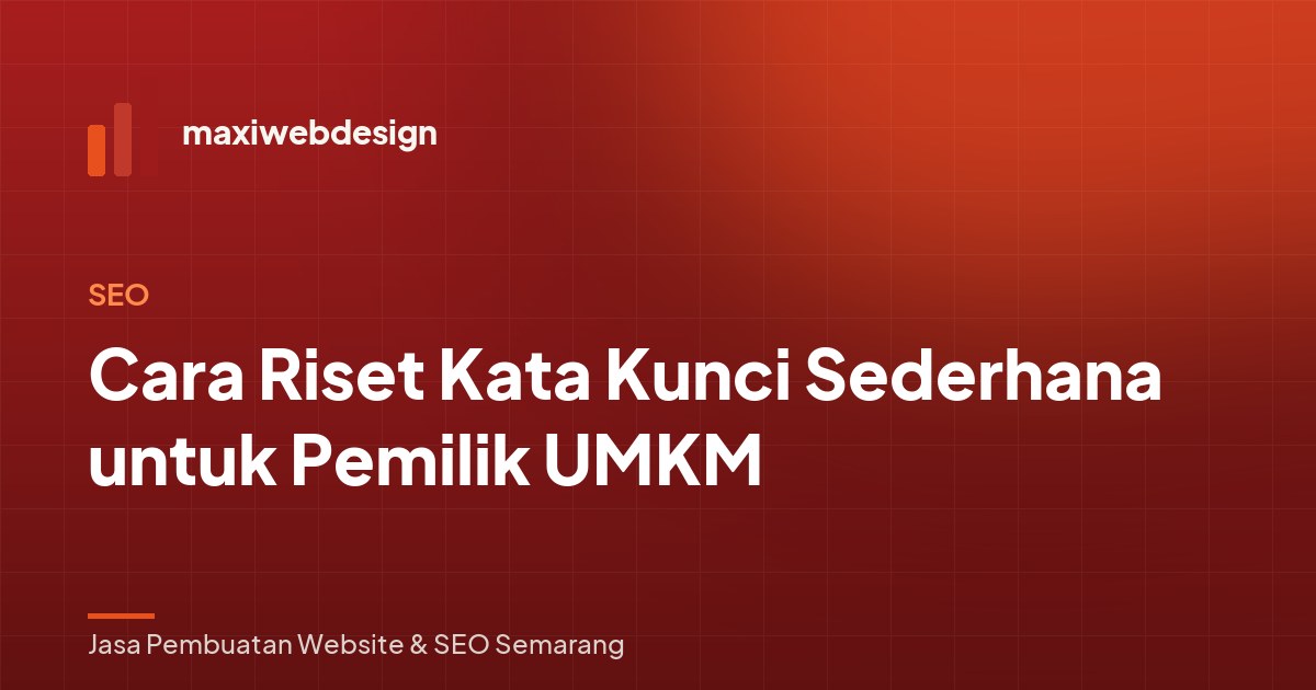 Cara Riset Kata Kunci Sederhana untuk Pemilik UMKM