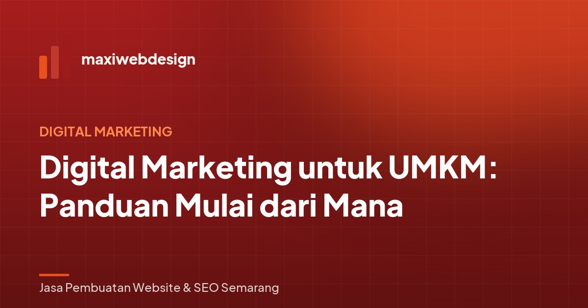 Digital Marketing untuk UMKM: Panduan Mulai dari Mana